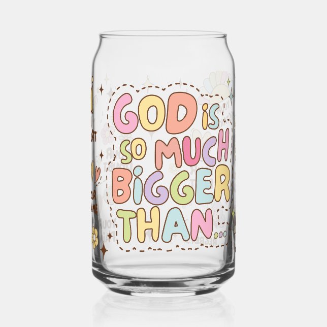 God Is So Much Bigger Than Can Glass (Left)