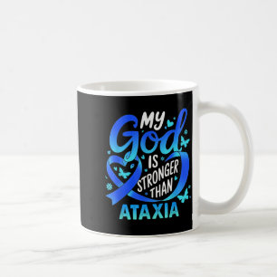 God is Stronger Than Ataxia Awareness Blue Ribbon Coffee Mug