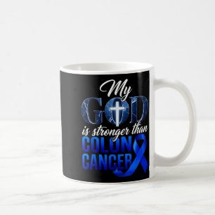God is stronger than colon cancer colourectal coffee mug