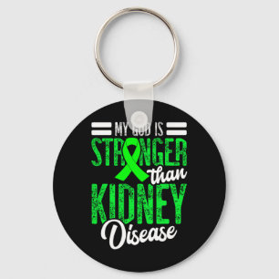 God Is Stronger Than Kidney Disease For A Dialysis Keychain