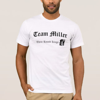 God is Team Miller, Three Round Kings T-Shirt