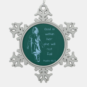 God is with Her she will not Fail Scripture Quote Snowflake Pewter Christmas Ornament
