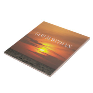 “God Is With Us – Warm Glow Christian Sunrise Tile