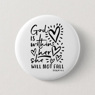 God Is Within Her Psalm 46:5 2 Inch Round Button
