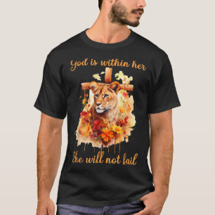 God Is Within Her She Will Not Fail Lioness Cross  T-Shirt