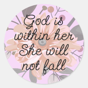 God is Within Her She Will Not Fall Classic Round Sticker