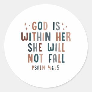 God Is Within Her She Will Not Fall  Classic Round Sticker
