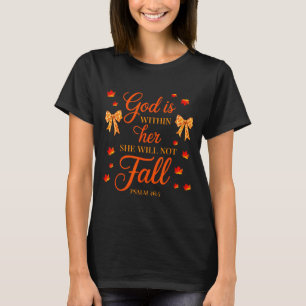 God Is Within Her She Will Not Fall Coquette Chris T-Shirt