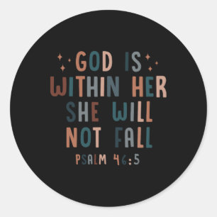 God Is Within Her She Will Not Fall Fall Autumn Classic Round Sticker