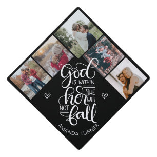 God is within her, she will not fall - Photo Graduation Cap Topper