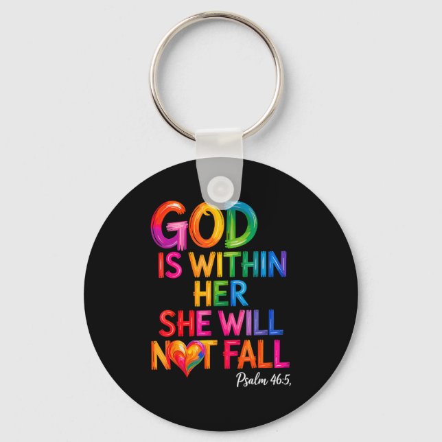 God Is Within Her She Will Not Fall Psalm 46-5  Keychain (Front)
