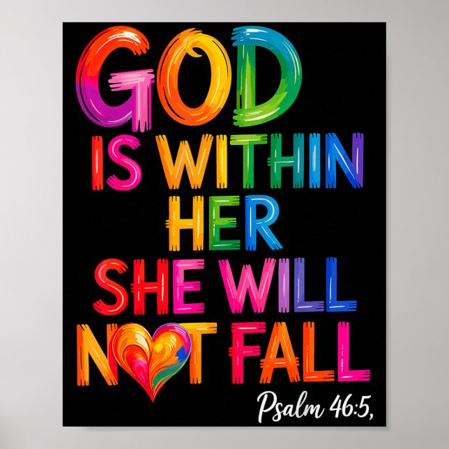 God Is Within Her She Will Not Fall Psalm 46-5  Poster (Front)