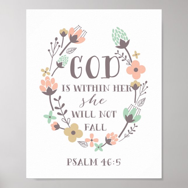 God is within her, she will not fall. Psalm 46:5 Poster (Front)