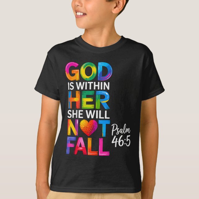 God Is Within Her She Will Not Fall Psalm 46-5  T-Shirt (Front)