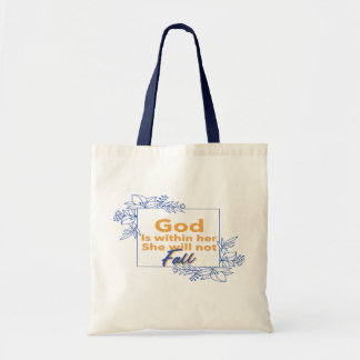 God is Within her she will not fall Tote Bag