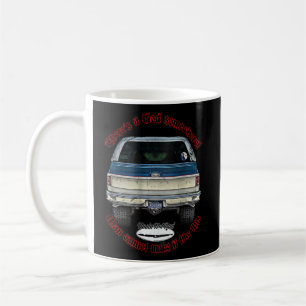 God,k5,c10,jimmy,squarebody Truck,dually,blazer,si Coffee Mug