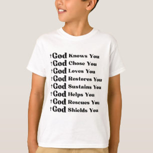 God Knows You, Loves You, Restores & Rescue You T-Shirt