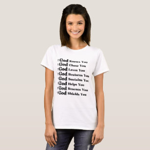 God Knows You, Loves You, Restores & Rescue You T-Shirt