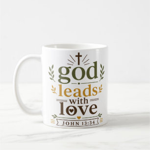 God Leads With Love Inspirational Scripture Quote Coffee Mug