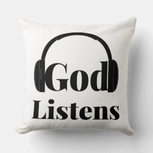 God Listens Faith Based Quote Throw Pillow
