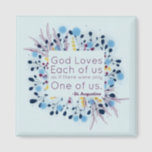 God Loves Each of Us - Inspirational Magnet<br><div class="desc">"God loves each of us as if there were only one of us." 
A quote from Saint Augustine that is just the reminder we sometimes need to remember just how loved we are.

*Original Cool Wildflower Design</div>