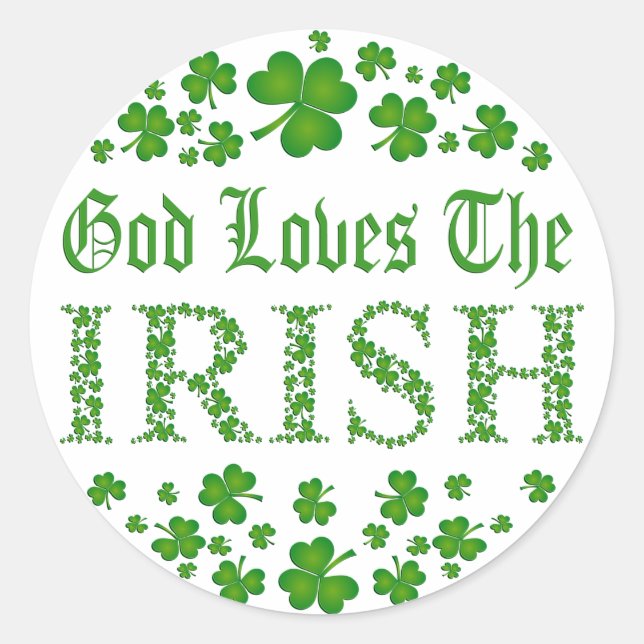 GOD LOVES THE IRISH CLASSIC ROUND STICKER (Front)