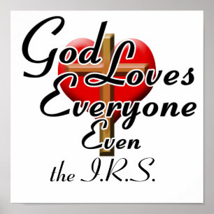 God Loves the IRS! Poster
