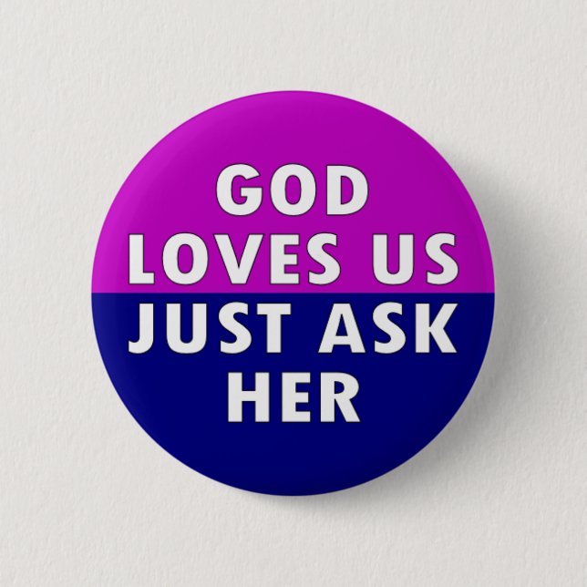 God loves us 2 inch round button (Front)