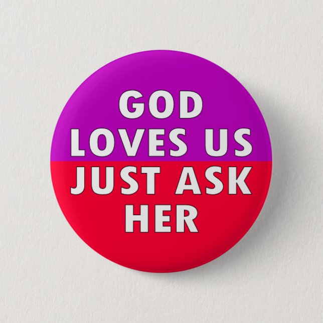 god loves us 2 inch round button (Front)