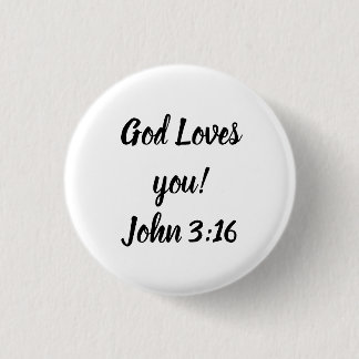 God Loves you! 1 Inch Round Button