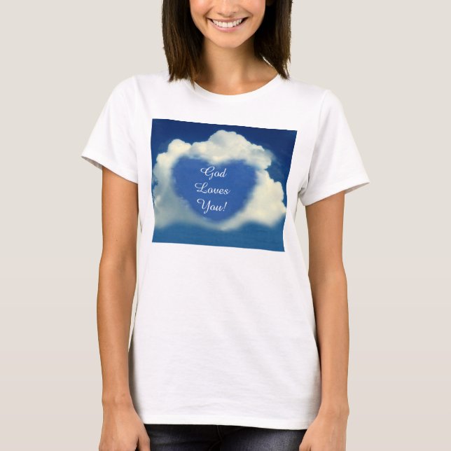 God Loves You Heart T-Shirt (Front)
