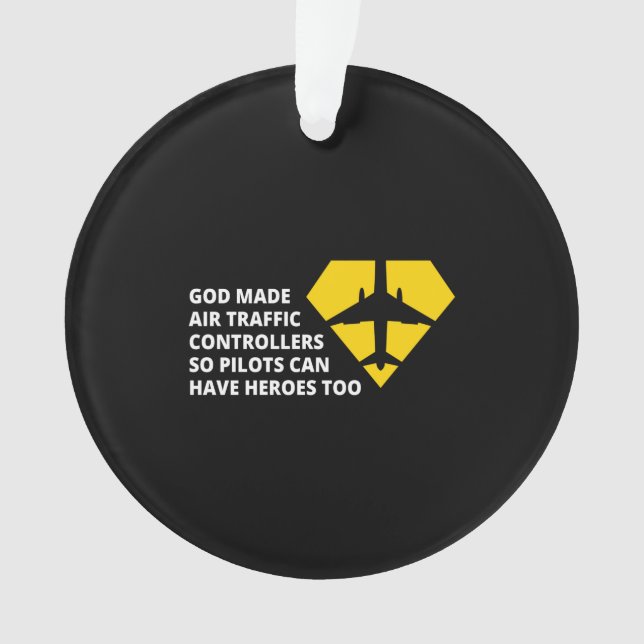 god mad air traffic controllers so pilot can have ornament (Front)