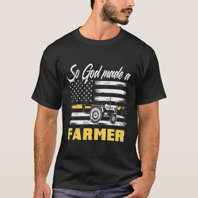 God Made A Farmer American Flag Tractor Farmer T-Shirt (Front)