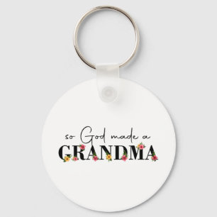 God Made A Grandma Flower Grandma Happy Mothers Da Keychain