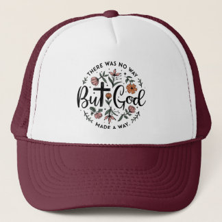 God Made a Way  Trucker Hat