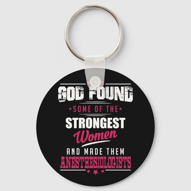 God Made Anesthesiologists Hilarious Profession D Keychain (Front)