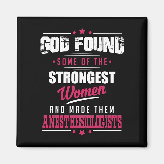 God Made Anesthesiologists Hilarious Profession D Magnet (Front)