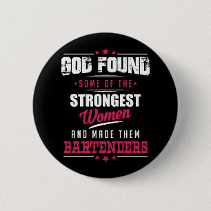 God Made Bartenders Hilarious Profession Design 2 Inch Round Button