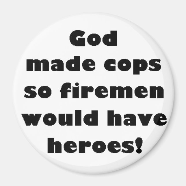 God Made Cops... Magnet (Front)