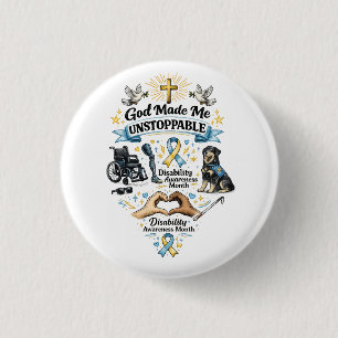 God Made Me Unstoppable – Disability Awareness Mon 1 Inch Round Button