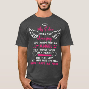 God Made My Sister An Angel In Heaven In Memory Si T-Shirt