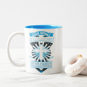 God Made The Strongest And Named Them Kozlowski Two-Tone Coffee Mug