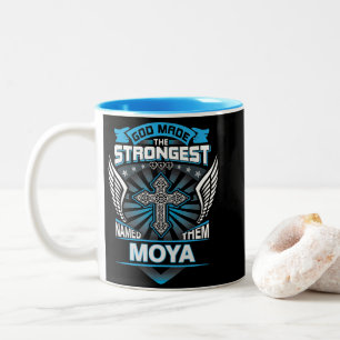 God Made The Strongest And Named Them Moya Two-Tone Coffee Mug