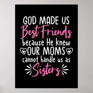 God Made Us Best Friends Poster