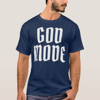 God Mode Game Lover T-Shirt