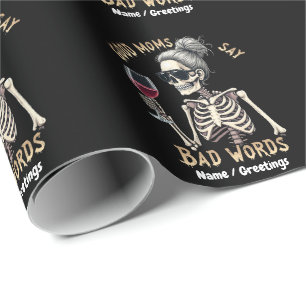 God Moms Say Bad Words A Hilarious Mom Wrapping Paper
