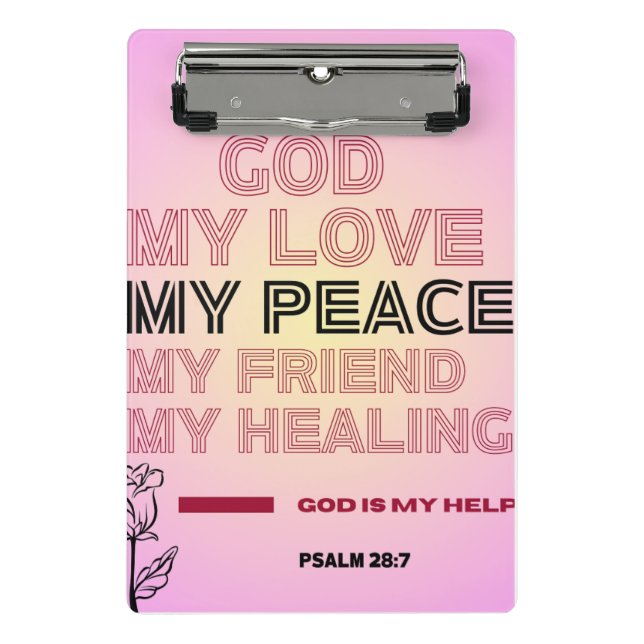   God, My Love & Help Psalm 28:7  Mini Clipboard (Front)