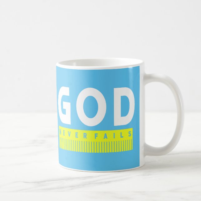 God Never Fails Christianity   Coffee Mug (Right)