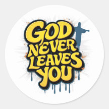 God Never Leaves You - White
