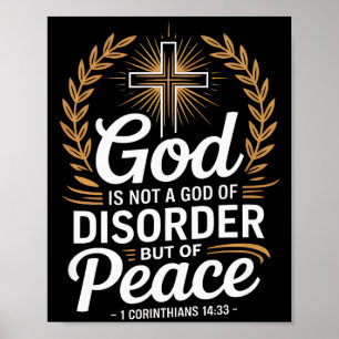 God Of Peace 1 Corinthians 14_33 Christian Cross  Poster